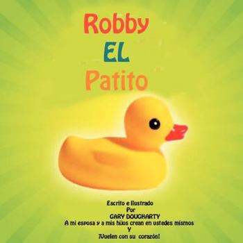 Paperback Robby EL Patito [Spanish] Book