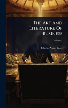 Hardcover The Art And Literature Of Business Book