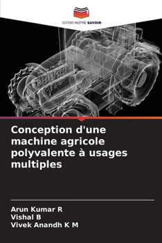 Paperback Conception d'une machine agricole polyvalente à usages multiples [French] Book