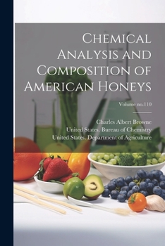 Paperback Chemical Analysis and Composition of American Honeys; Volume no.110 Book