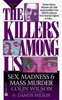 Mass Market Paperback The Killers Among Us Book II: Sex Madness and Mass Murder Book