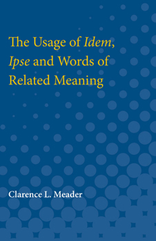 Paperback Usage of Idem, Ipse and Words of Related Meaning Book