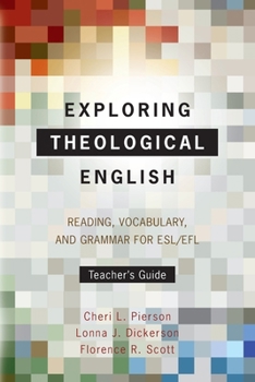 Exploring Theological English: Reading, Vocabulary, and Grammar for ESL/EFL