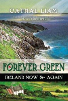 Paperback Forever Green: Ireland Now & Again Book