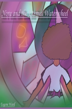 Paperback Nora and the Eternal Waterwheel Book