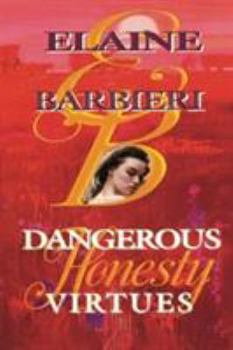 Honesty - Book #1 of the Dangerous Virtues 