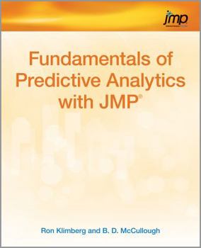 Paperback Fundamentals of Predictive Analytics with Jmp Book