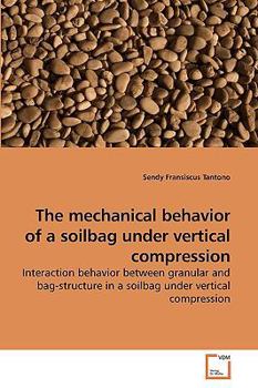 Paperback The mechanical behavior of a soilbag under vertical compression Book