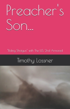 Paperback Preacher's Son...: Riding Shotgun with The U.S. 2nd Armored Book