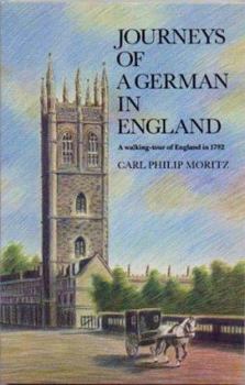 Paperback Journeys of a German in England: A Walking-Tour of England in 1782 Book