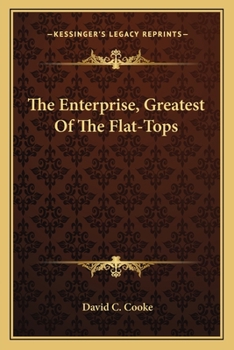 Paperback The Enterprise, Greatest Of The Flat-Tops Book
