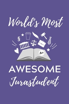 WORLD‘S MOST AWESOME JURASTUDENT: A5 Geschenkbuch Studienplaner zum Jura Studium | Notizbuch für Rechts-studenten Anwälte Jurist | witziger Spruch zum ... | Erstes Semester (German Edition)