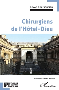 Paperback Chirurgiens de l'Hôtel-Dieu [French] Book