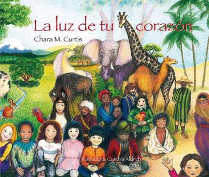 Hardcover La Luz de Tu Corazan [Spanish] Book