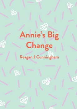 Annie's Big Change