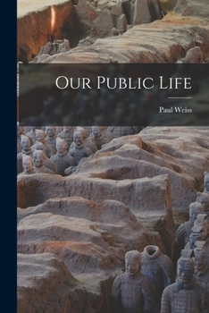 Paperback Our Public Life Book