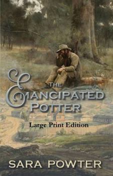 The Emancipated Potter: Large Print Edition