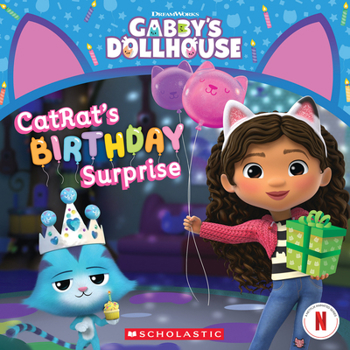 Paperback Catrat's Birthday Surprise (Gabby's Dollhouse 8x8 #10) Book