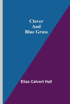 Paperback Clover and Blue Grass Book