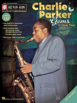 Charlie Parker Gems [With CD (Audio)] - Book #142 of the Jazz Play-Along