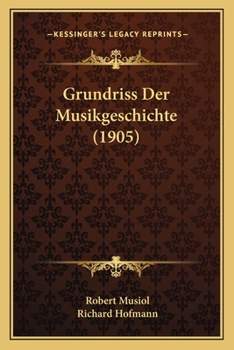 Paperback Grundriss Der Musikgeschichte (1905) [German] Book