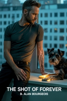 Paperback The Shot of Forever: A Bio Tech SciFi Short Story Book