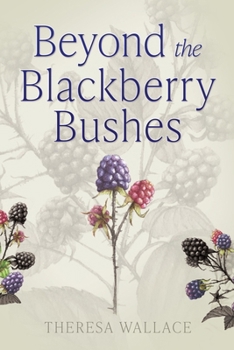 Paperback Beyond the Blackberry Bushes Book
