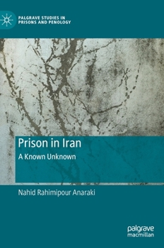 Hardcover Prison in Iran: A Known Unknown Book