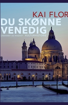Du skønne Venedig