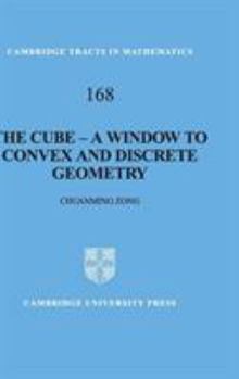 Hardcover The Cube-A Window to Convex and Discrete Geometry Book