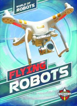 Flying Robots - Book  of the World of Robots