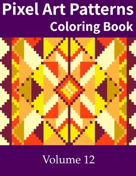 Paperback Pixel Art Patterns Coloring Book 12 Book