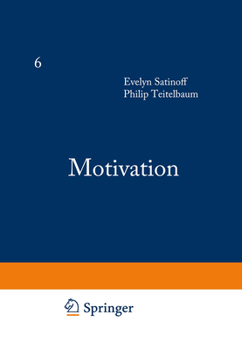 Handbook of Behavioral Neurobiology: Motivation (Handbooks of Behavioral Neurobiology)