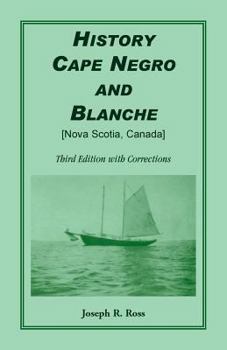 Paperback History Cape Negro and Blanche: Third Edition with Corrections Book