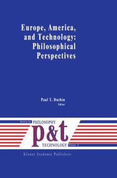 Paperback Europe, America, and Technology: Philosophical Perspectives Book
