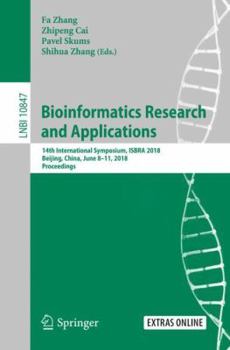 Paperback Bioinformatics Research and Applications: 14th International Symposium, Isbra 2018, Beijing, China, June 8-11, 2018, Proceedings Book