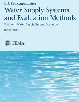 Paperback Water Supply Systems And Evaluation Methods- Volume I: Volume I: Water Supply System Methods Book