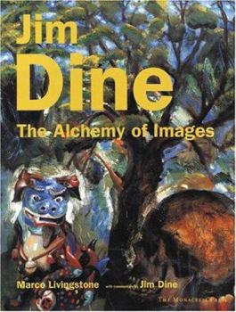 Hardcover Jim Dine: The Alchemy of Images Book