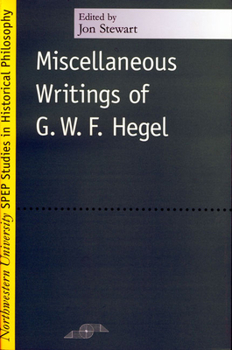 Paperback Miscellaneous Writings of G.W.F. Hegel Book