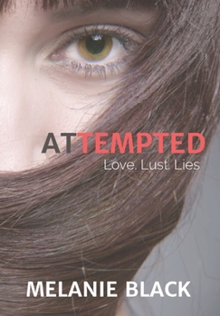 Hardcover Attempted: Love. Lust. Lies Book