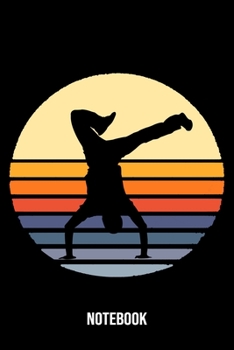 Notebook: Breakdance Notebook Blank Dot Grid breakdancing dance Journal dotted with dots 6x9 120 Pages Checklist Record Book dancing Lovers Take Notes ... Gift for Breakdancer Breakdance Lovers