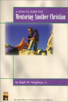 Paperback A How-To Guide for Mentoring Another Christian Book