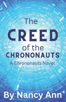 Paperback The Creed of the Chrononauts Book