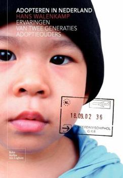 Paperback Adopteren in Nederland: Ervaringen Van Twee Generaties Adoptieouders [Dutch] Book