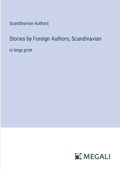Paperback Stories by Foreign Authors; Scandinavian: in large print Book