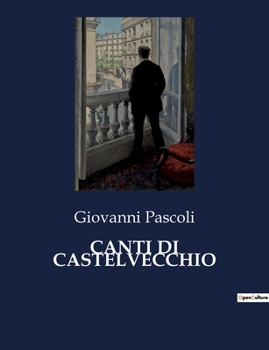 Paperback Canti Di Castelvecchio [Italian] Book