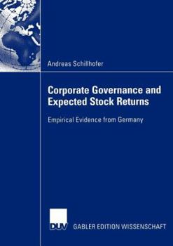 Paperback Corporate Governance and Expected Stock Returns: Empirical Evidence from Germany [German] Book