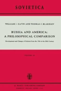 Hardcover Russia and America: A Philosophical Comparison: Development and Change of Outlook from the 19th to the 20th Century Book