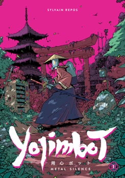 Paperback Yojimbot Volume 1: Metal Silence Book
