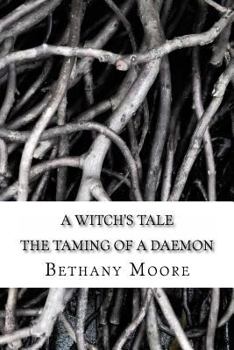 Paperback A Witch's Tale: the taming of a daemon Book